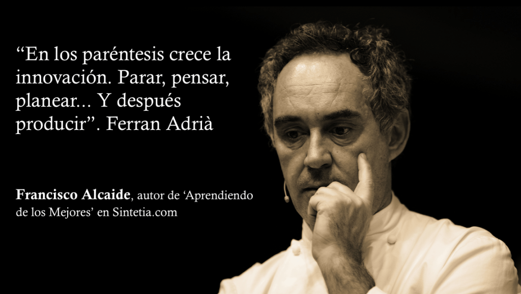 Ferran Adrià innovacion y pensar