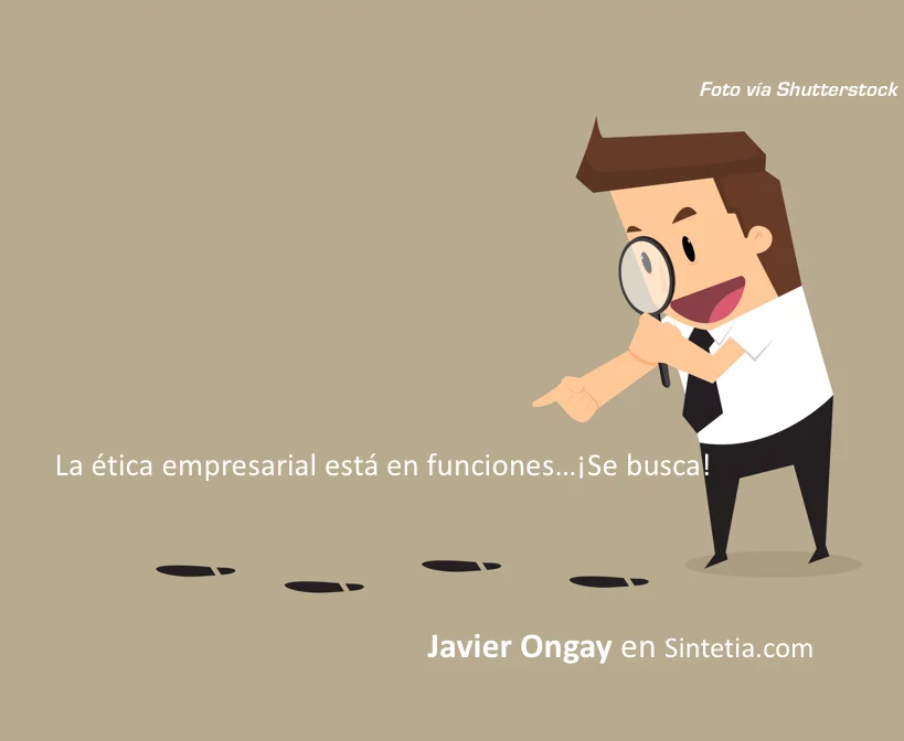 Se busca ética empresarial