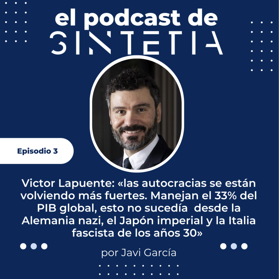 3 | Victor Lapuente. Sin instituciones sanas, el poder y las autocracias vencen