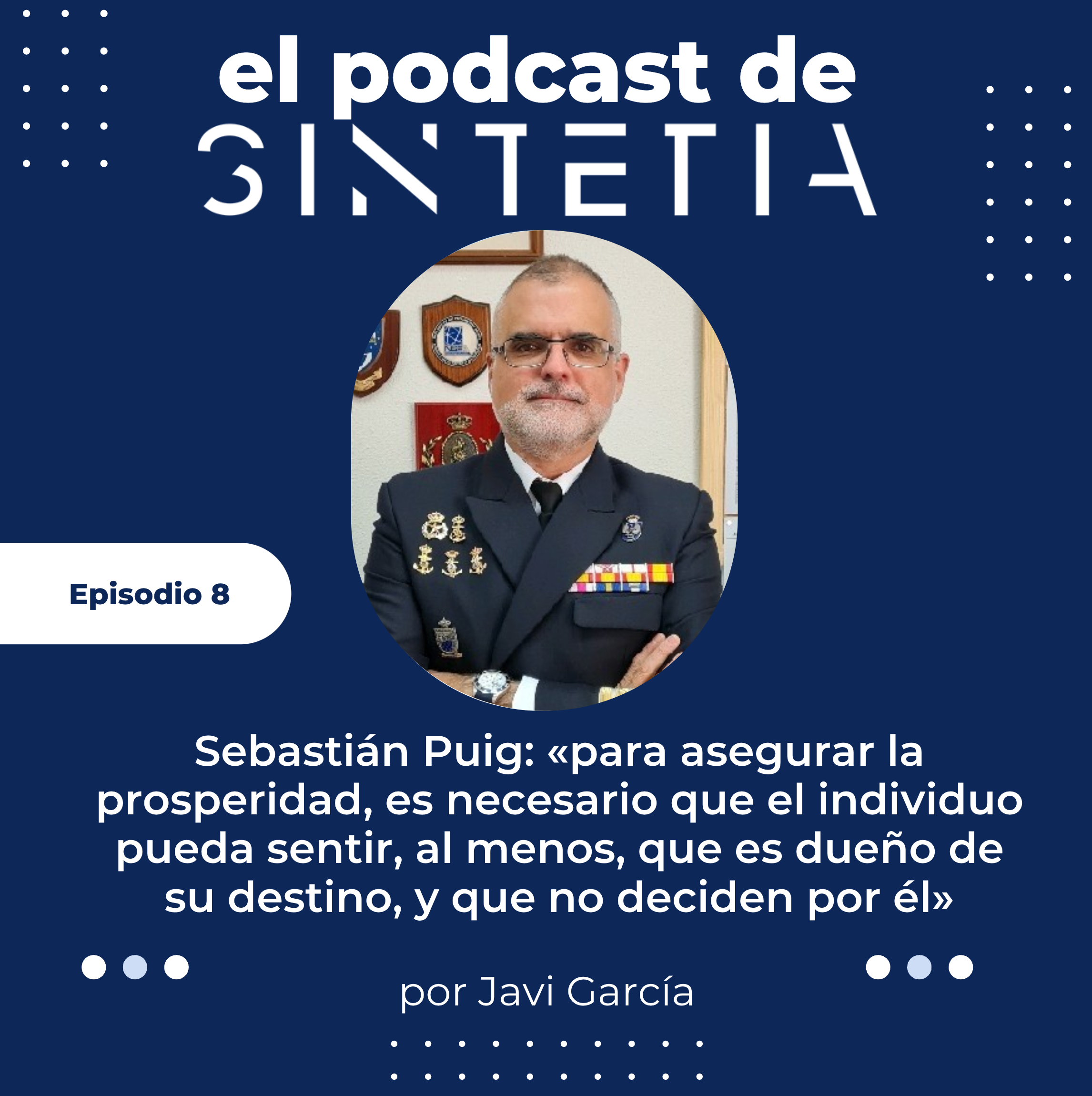 8| Sebastián Puig. Defensa y libertades en el mapa geopolítico global